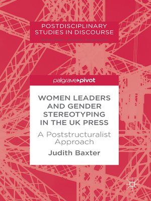 cover image of Women Leaders and Gender Stereotyping in the UK Press